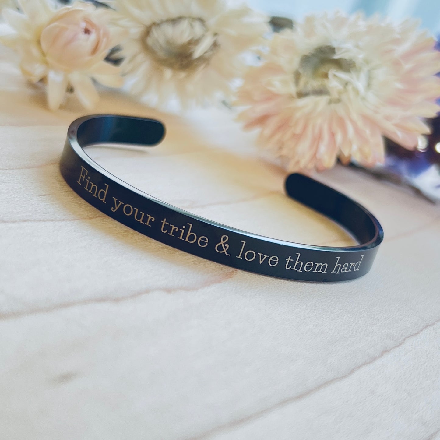 Find Your Tribe & Love Them Hard | Cuff Bracelet