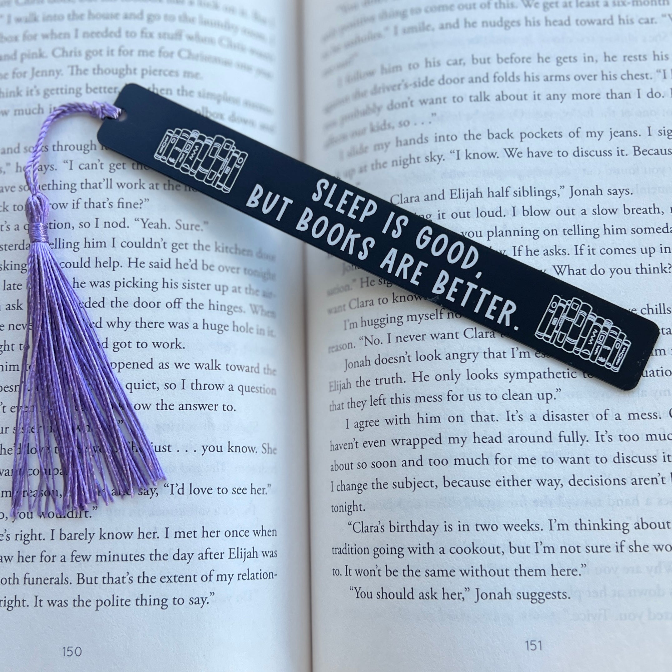 Sleep is good but books are better | Engraved Bookmark – Write Me Wicked