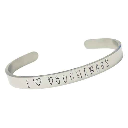 I 🩷 Douchebags | Cuff Bracelets