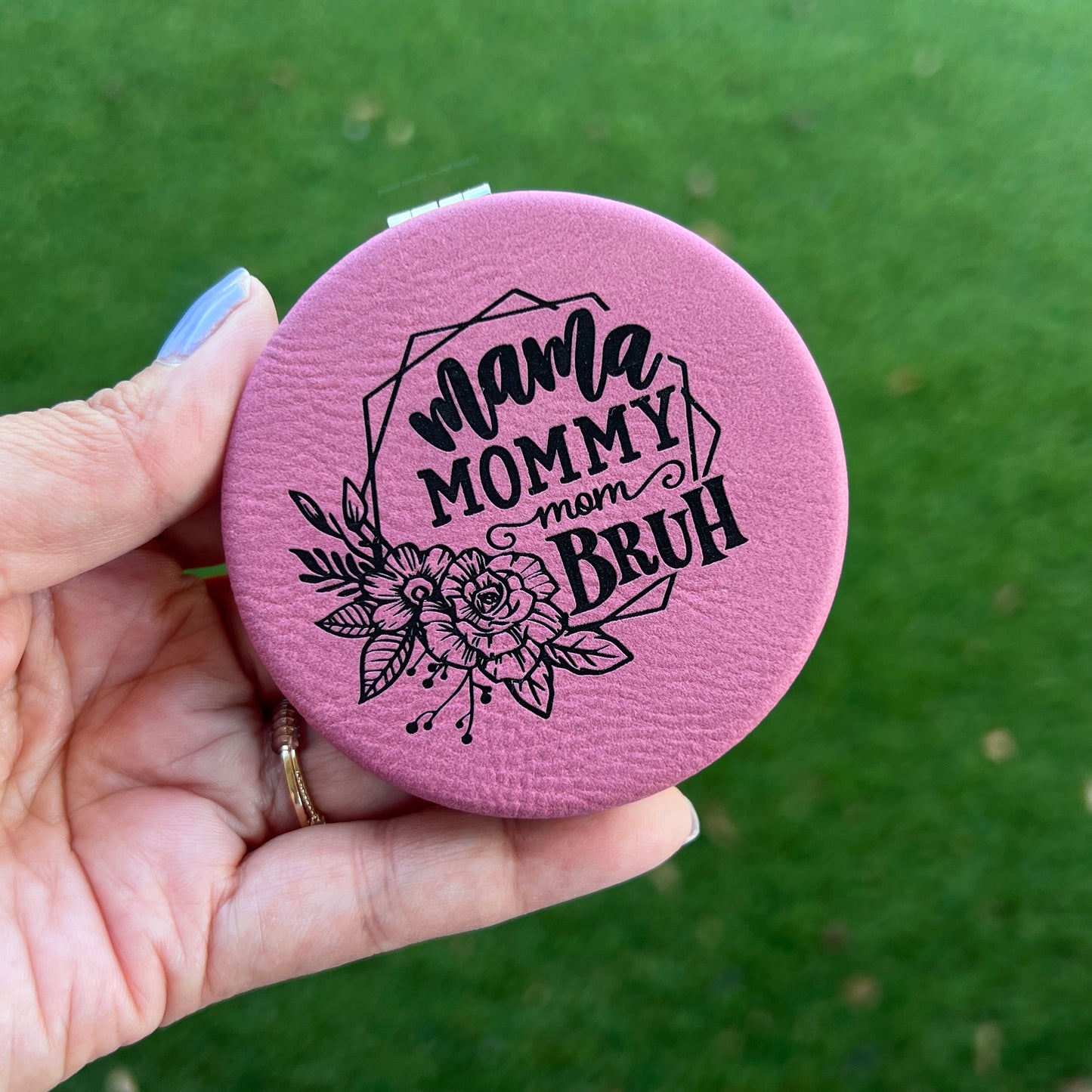 Mama, Mommy, Mom, Bruh | Leatherette Compact Mirror