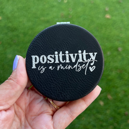 Positivity is a mindset | Leatherette Compact Mirror