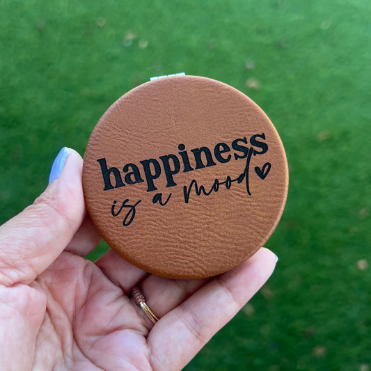 Happiness is a mood | Leatherette Compact Mirror