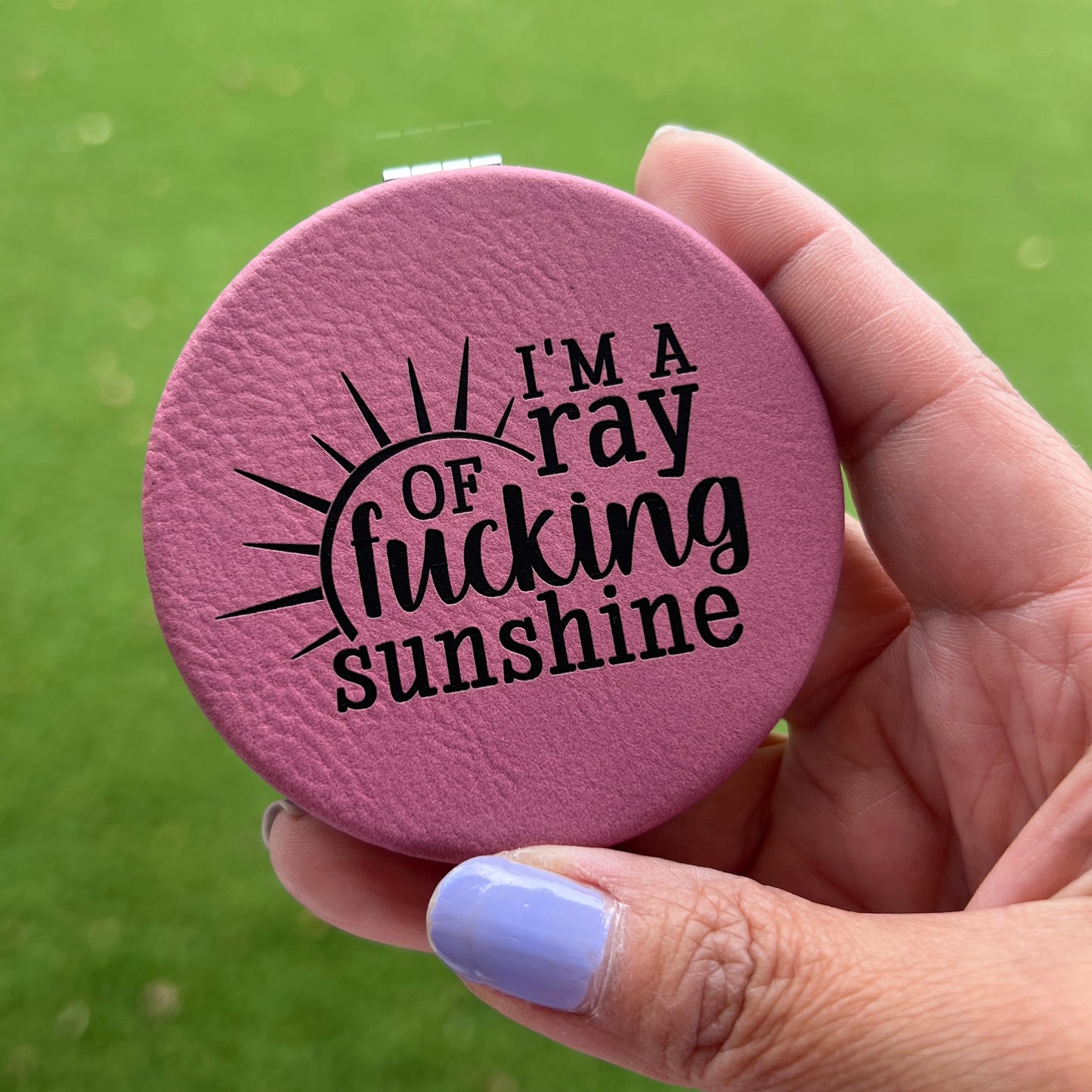 I'm a ray of fucking sunshine | Leatherette Compact Mirror
