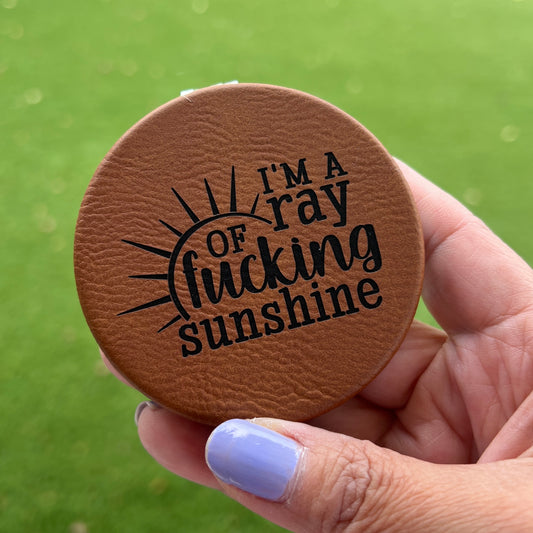 I'm a ray of fucking sunshine | Leatherette Compact Mirror