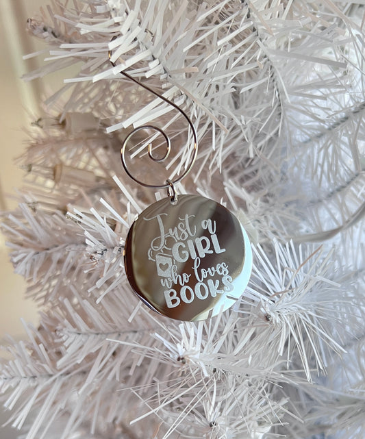 Just A Girl Who Loves Books | Engraved Holiday Ornament