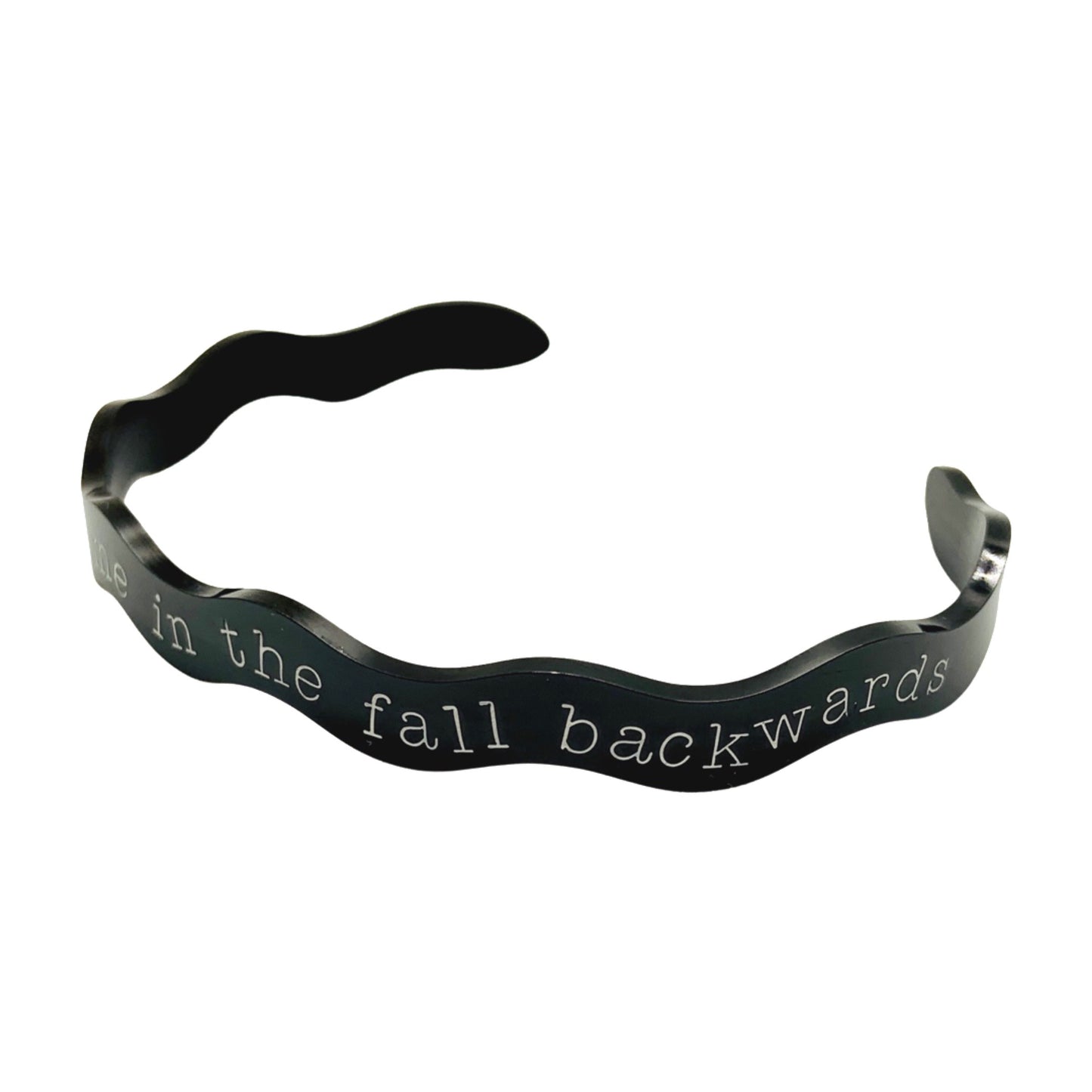You'll Feel Me in the Fall Backwards (Tarryn Fisher) - Cuff Bracelet