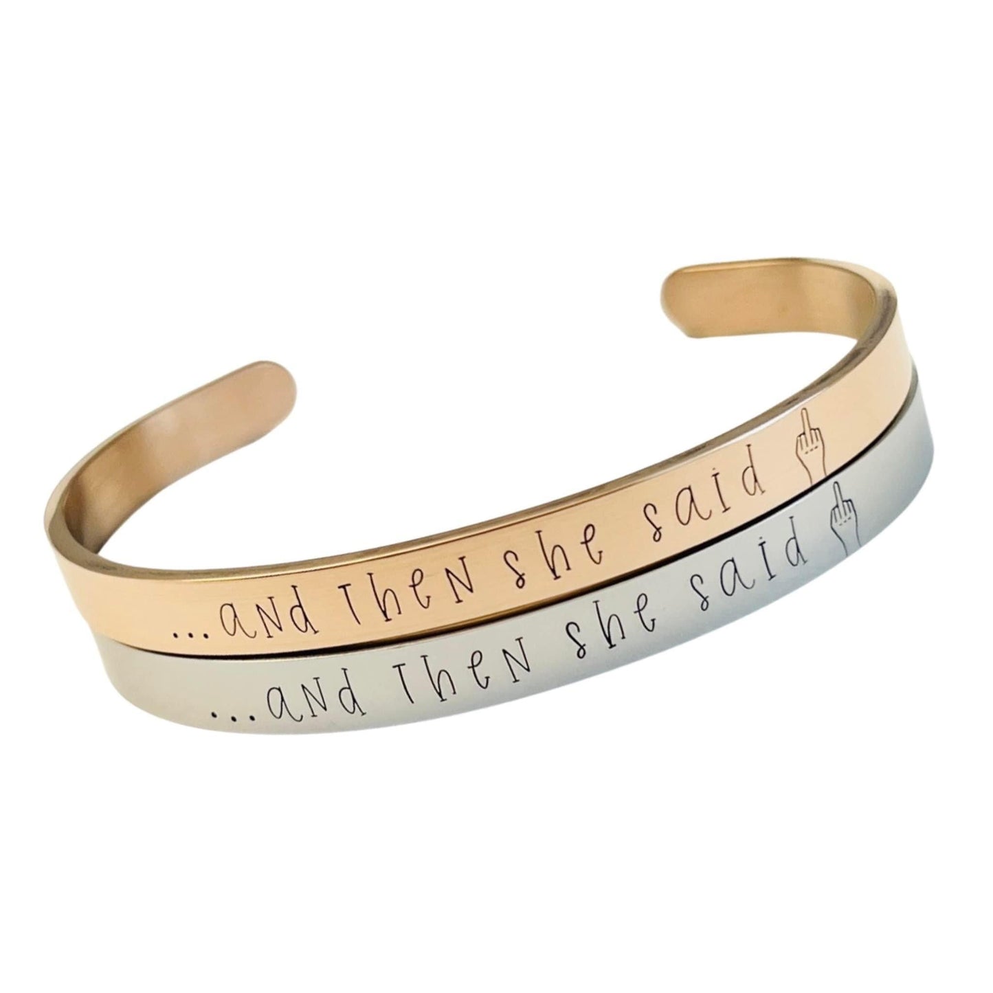 and then she said <middle finger> - Cuff Bracelet