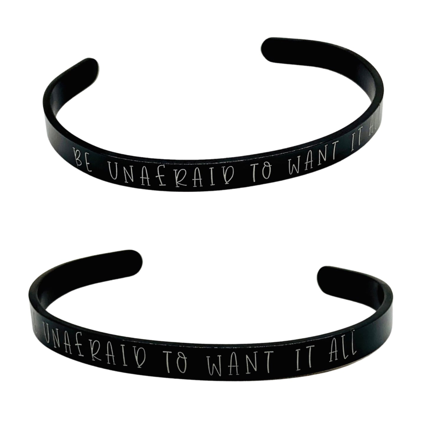 Be unafraid to want it all (Kennedy Ryan) - Cuff Bracelet