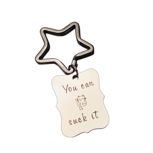 You Can Suck It | Key Chain
