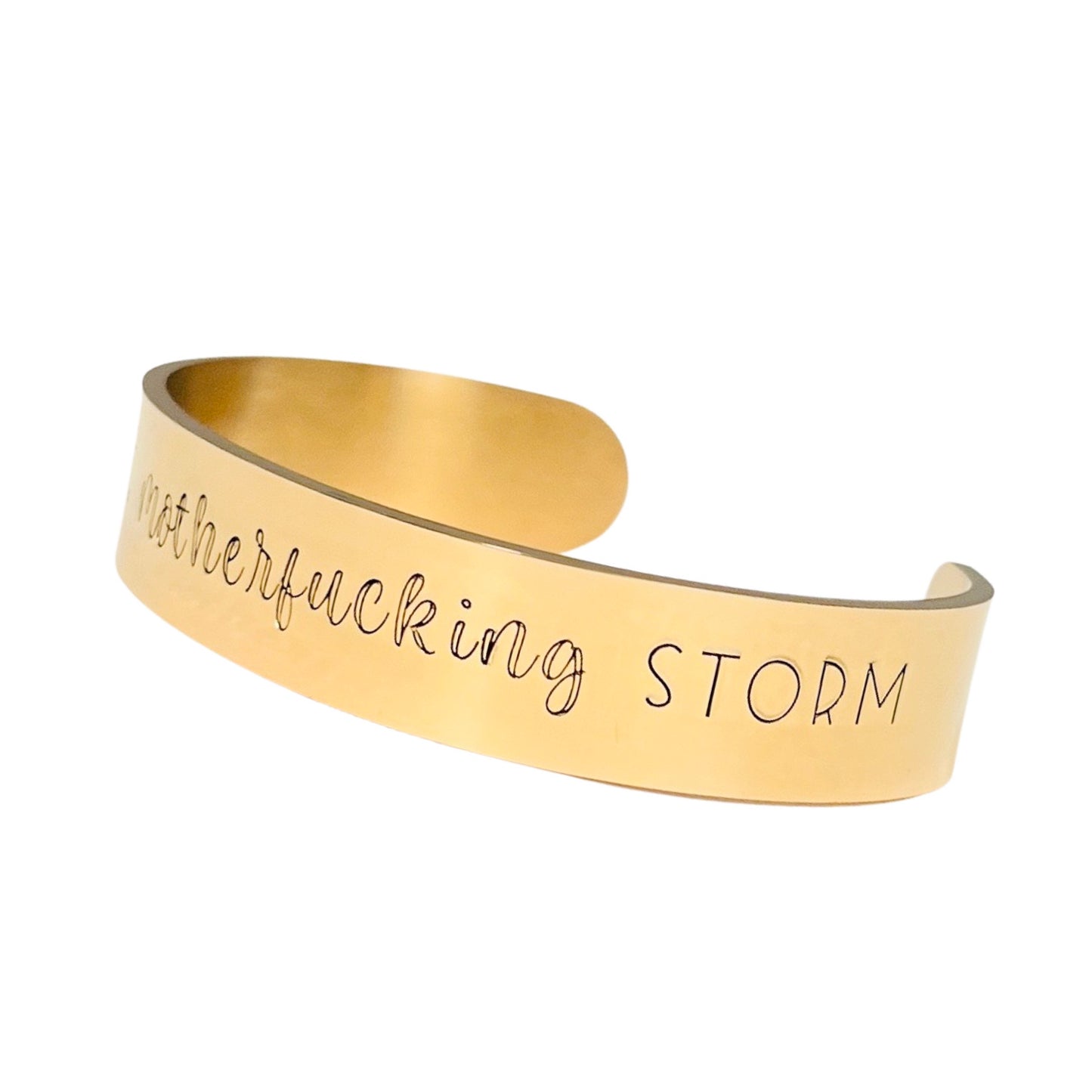I am the motherfucking storm - Cuff Bracelet