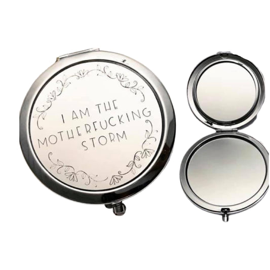 I am the motherf*cking storm - Compact Mirror