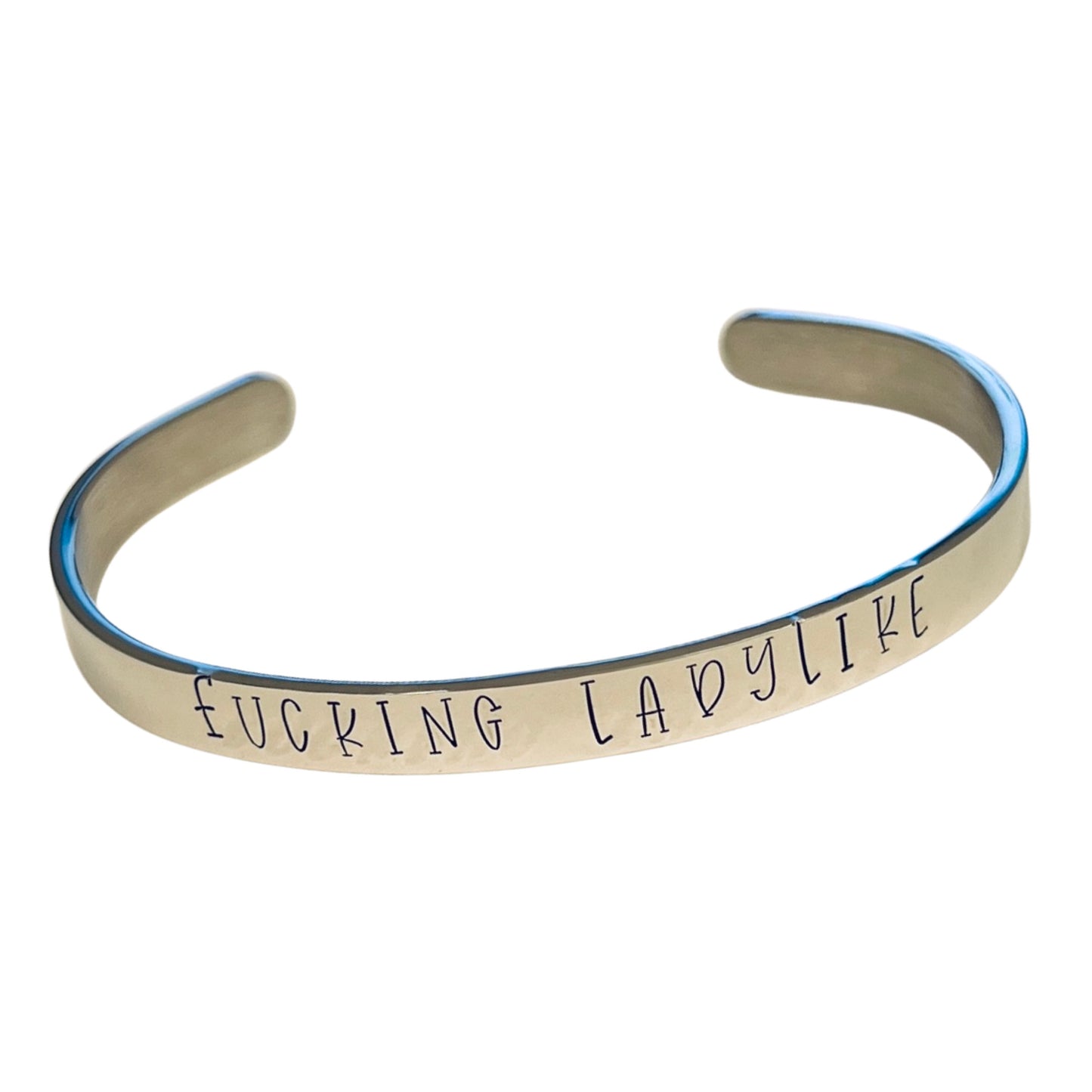F*cking Ladylike - Cuff Bracelet