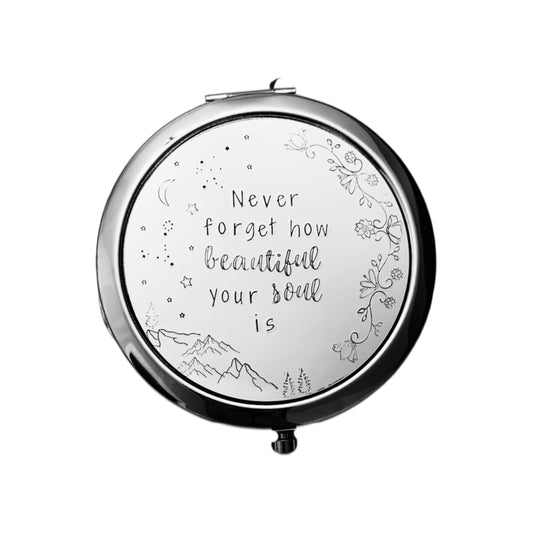 Never forget how beautiful your soul is - Compact Mirror