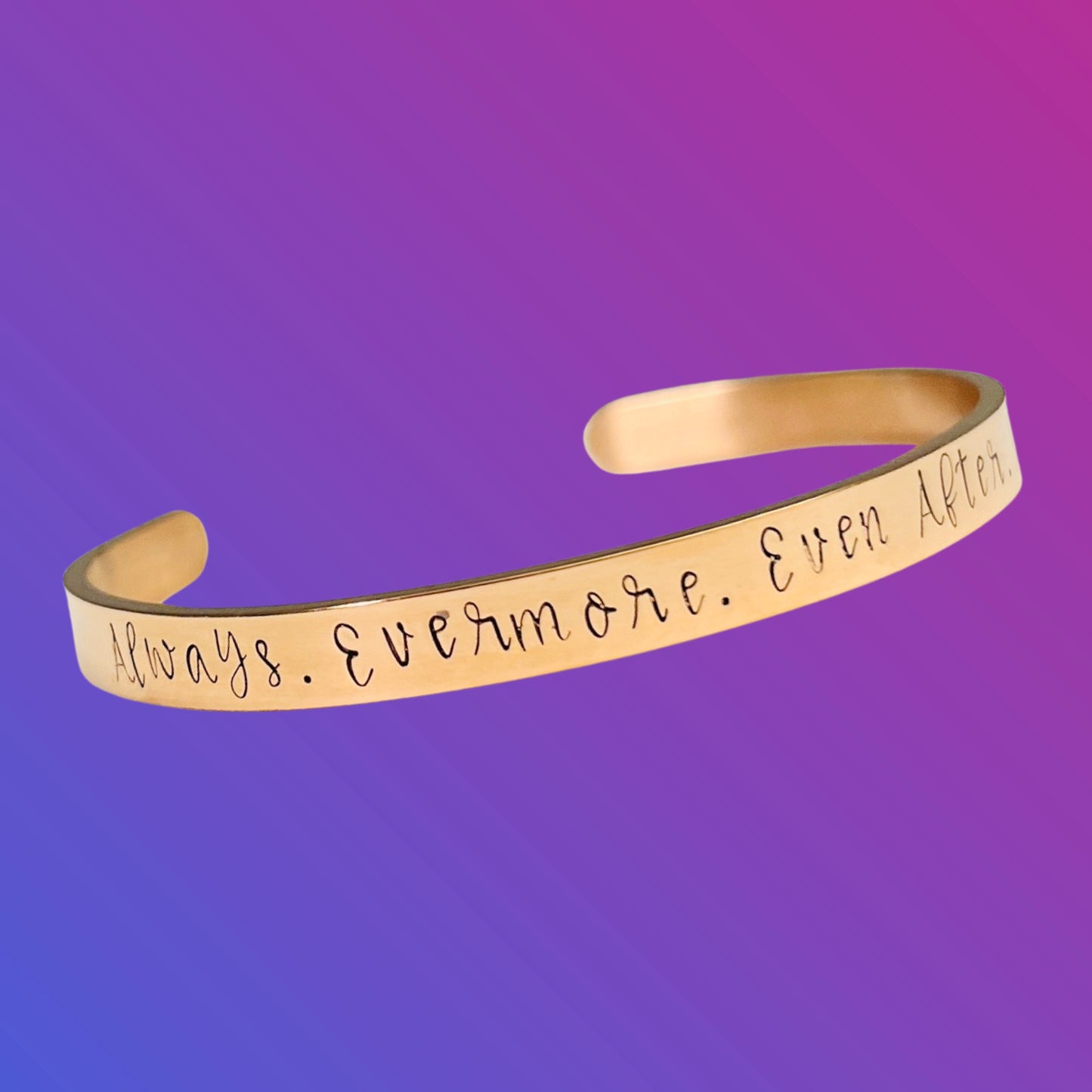 Always. Evermore. Even After, Still.  (Kennedy Ryan) - Cuff Bracelet