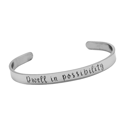 Dwell in possibility (Kennedy Ryan) - Cuff Bracelet