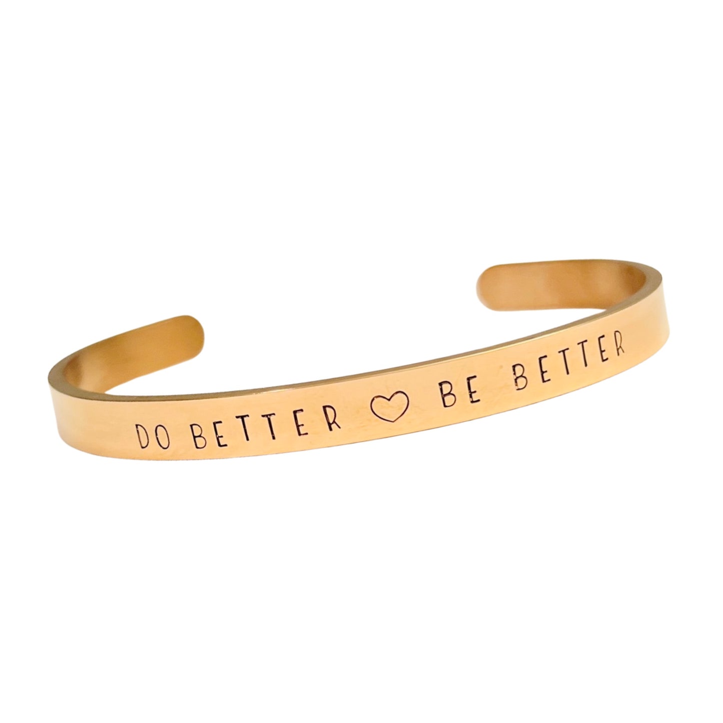 Do Better | Be Better - Cuff Bracelet