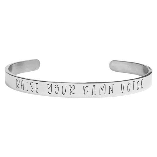 Raise Your Damn Voice | Cuff Bracelet