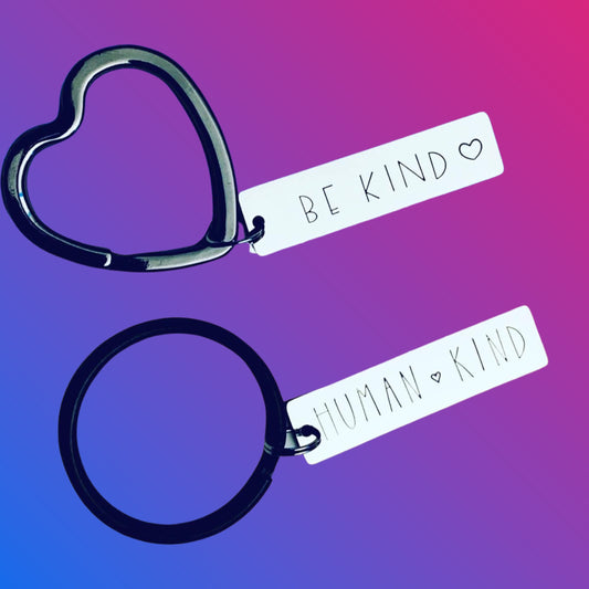 Be Kind OR Human Kind | Key Chain