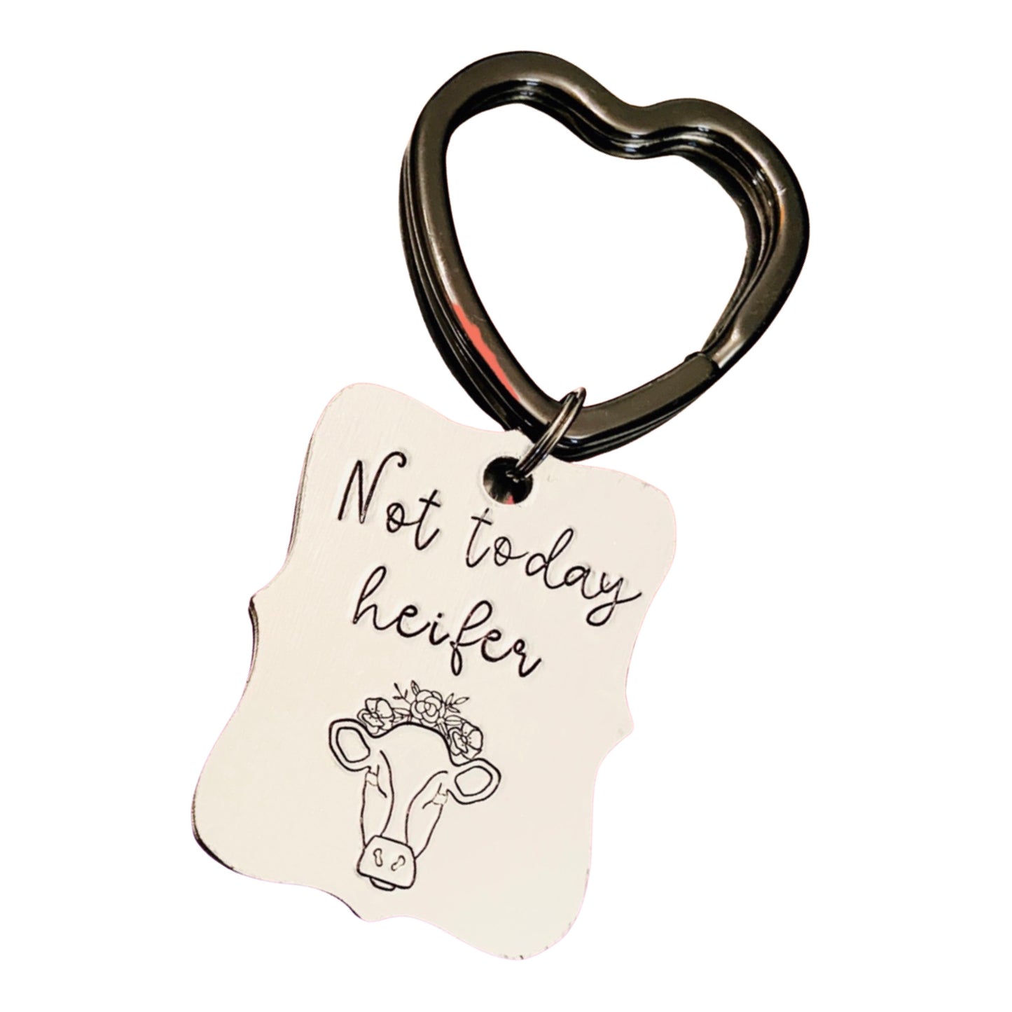 Not Today Heifer | Key Chain