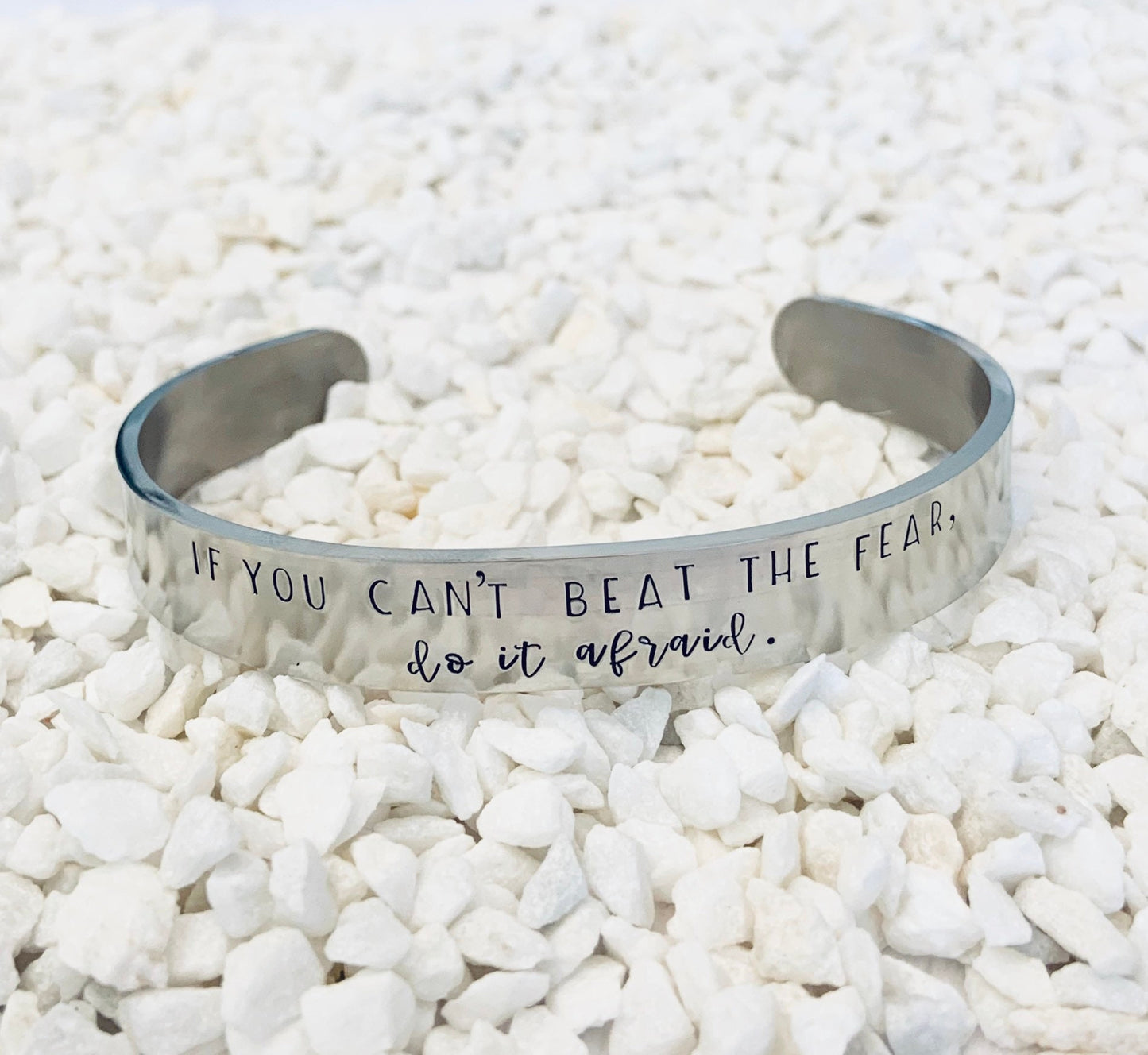 If you can't beat the fear, do it afraid - Cuff Bracelet